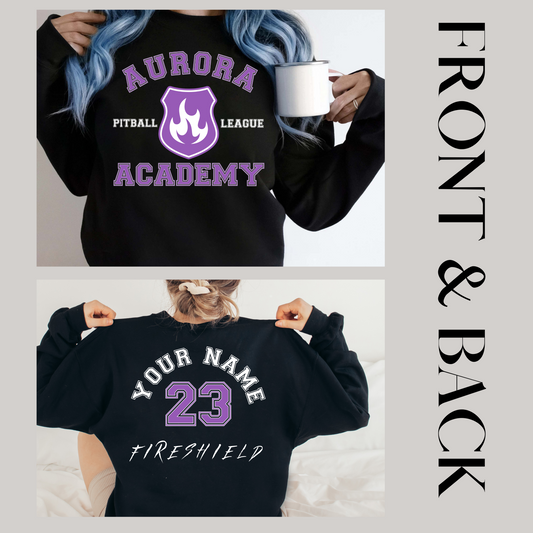 *CUSTOM SWEATSHIRT* Aurora Academy Pitball Jersey