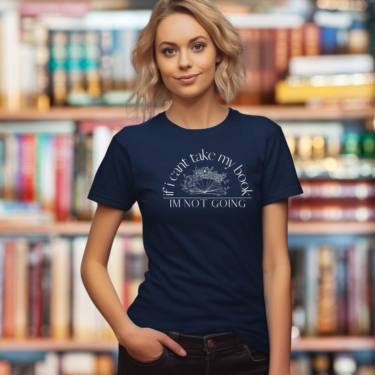 If i Can't Take My Book, Im Not Going T-Shirt