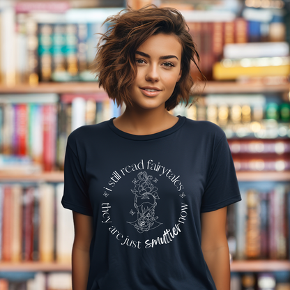 I Read Smutty Fairytales T-Shirt