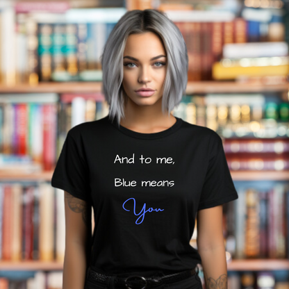 Blue Means You Zodiac Academy Tshirt